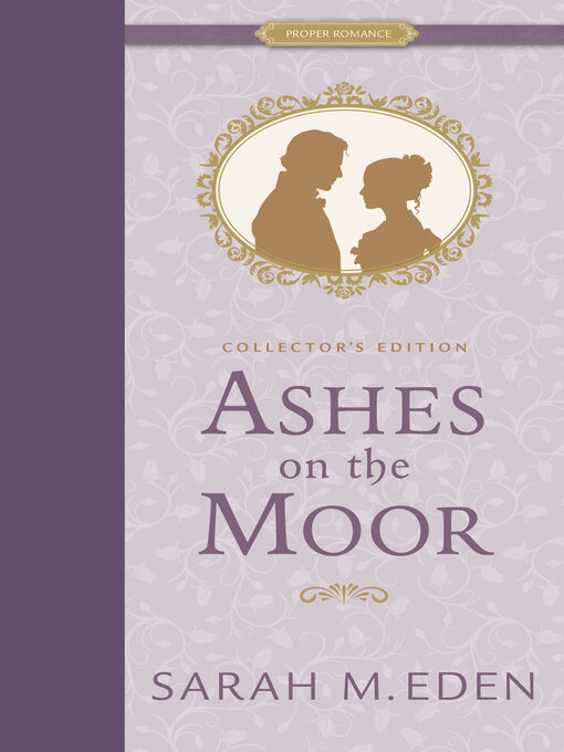 Title details for Ashes on the Moor Collector's Edition by Sarah M. Eden - Available